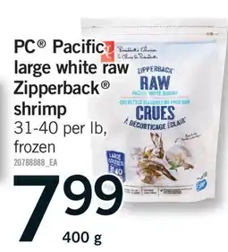 Fortinos PC PACIFIC LARGE WHITE RAW ZIPPERBACK SHRIMP, 400 G offer