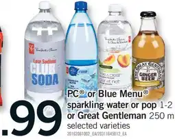Fortinos PC OR BLUE MENU SPARKLING WATER OR POP, 1-2 L OR GREAT GENTLEMAN, 250 ML offer