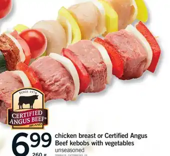 Fortinos CHICKEN BREAST OR CERTIFIED ANGUS BEEF KEBOBS WITH VEGETABLES offer