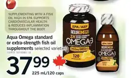 Fortinos AQUA OMEGA STANDARD OR EXTRA-STRENGTH FISH OIL SUPPLEMENTS, 225 ML/120 CAPS offer