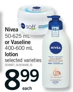 Fortinos NIVEA 50-625 ML OR VASELINE 400-600 ML LOTION offer