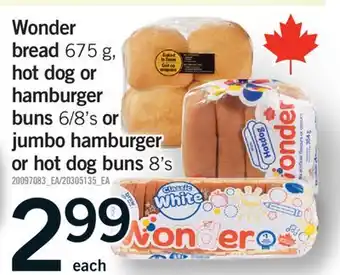 Fortinos WONDER BREAD BRAD 675 G, HOT DOG OR HAMBURGER BUNS, 6/8'S OR JUMBO HAMBURGER OR HOT DOG BUNS, 8'S offer