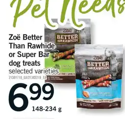 Fortinos ZOË BETTER THAN RAWHIDE OR SUPER BAR DOG TREATS, 148-234 G offer