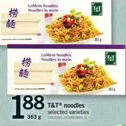 Fortinos T & T NOODLES, 363 G offer