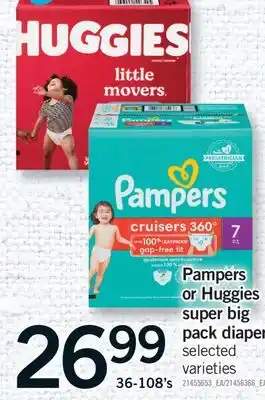 Fortinos PAMPERS OR HUGGIES SUPER BIG PACK DIAPER, 36-108'S offer
