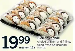 Fortinos SICILIAN CANNOLI, MEDIUM 12'S offer