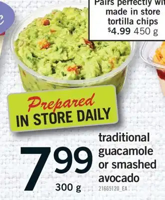 Fortinos TRADITIONAL GUACAMOLE OR SMASHED AVOCADO, 300 g offer