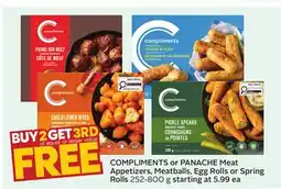 Sobeys COMPLIMENTS or PANACHE Meat Appetizers, Meatballs, Egg Rolls or Spring Rolls offer