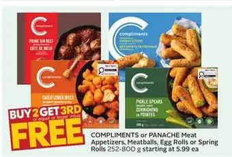 Sobeys COMPLIMENTS or PANACHE Meat Appetizers, Meatballs, Egg Rolls or Spring Rolls offer