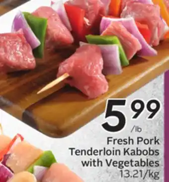 Sobeys Fresh Pork Tenderloin Kabobs with Vegetables offer