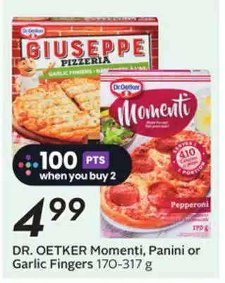 Sobeys DR. OETKER Momenti, Panini or Garlic Fingers offer