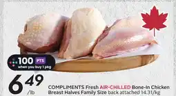 Sobeys COMPLIMENTS Fresh AIR-CHILLED Bone-In Chicken Breast Halves offer