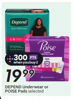 Sobeys DEPEND Underwear or POISE Pads offer
