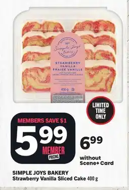 Foodland SIMPLE JOYS BAKERY Strawberry Vanilla Sliced Cake offer