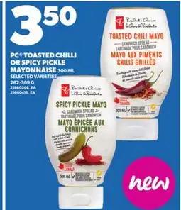 Loblaws PC TOASTED CHILLI OR SPICY PICKLE MAYONNAISE, 300 ML, 282-369 G offer