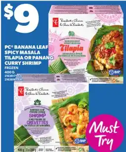 Loblaws PC BANANA LEAF SPICY MASALA TILAPIA OR PANANG CURRY SHRIMP, 400 G offer