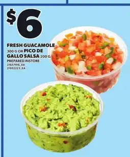 Loblaws FRESH GUACAMOLE 300G PICO DE GALLO SALSA 200G offer