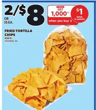 Loblaws FRIED TORTILLA CHIPS, 450 G offer