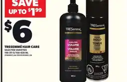 Loblaws TRESEMMÉÉ HAIR CARE, 198-311G/168-828ML offer
