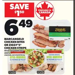 Loblaws MARCANGELO CHICKEN BITES OR ZIGGY'S CHICKEN STRIPS, 200 G offer