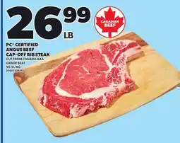 Loblaws PC CERTIFIED ANGUS BEEF CAP-OFF RIB STEAK offer