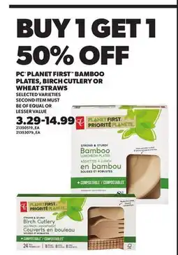 Loblaws PC PLANET FIRST PLATES, BIRCH CUTLERY OR WHEAT STRAWS offer