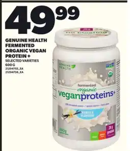Loblaws GENUINE HEALTH FERMENTED ORGANIC VEGAN PROTEIN +, 600 G offer