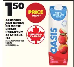 Loblaws OASIS 100% JUICE BLENDS, DEL MONTE NECTAR, HYDRAFRUIT OR ARIZONA TEA, 960ML offer
