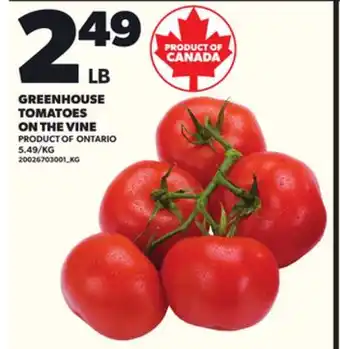 Loblaws GREENHOUSE TOMATOES ON THE VINE offer