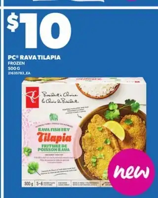 Loblaws PC RAVA TILAPIA, 500 G offer