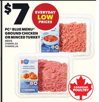 Loblaws PC BLUE MENU GROUND CHICKEN OR MINCED TURKEY, 454 G offer
