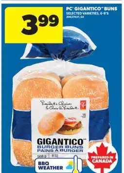 Real Canadian Superstore PC GIGANTICO BUNS, 6-8' S offer