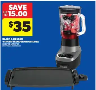 Real Canadian Superstore BLACK & DECKER 4 SPEED BLENDER OR GRIDDLE offer
