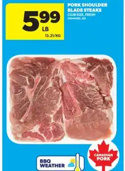 Real Canadian Superstore PORK SHOULDER BLADE STEAKS offer