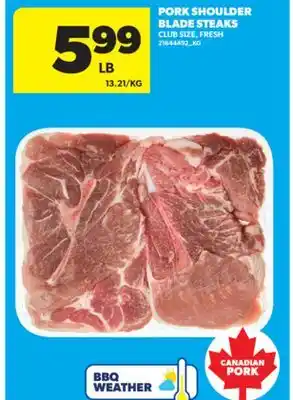 Real Canadian Superstore PORK SHOULDER BLADE STEAKS offer