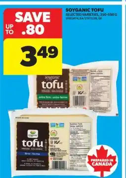 Real Canadian Superstore SOYGANIC TOFU, 350-500 G offer