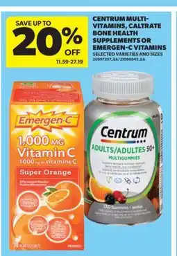 Real Canadian Superstore CENTRUM MULTI-VITAMINS, CALTRATE BONE HEALTH SUPPLEMENTS OR EMERGEN-C VITAMINS offer