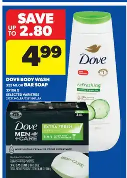 Real Canadian Superstore DOVE BODY WASH 325 ML OR BAR SOAP 3X106 G offer