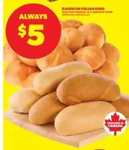 Real Canadian Superstore KAISER OR ITALIAN BUNS, 18' S offer