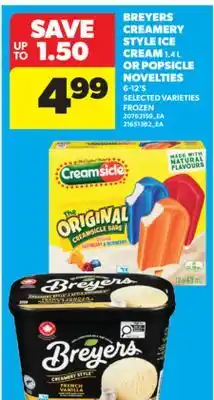 Real Canadian Superstore BREYERS CREAMERY STYLE ICE CREAM 1.4 L OR POPSICLE NOVELTIES 6-12'S offer