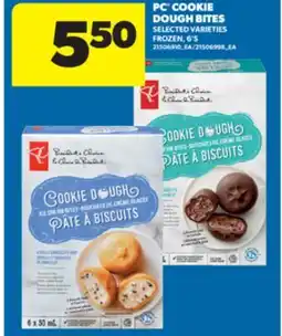 Real Canadian Superstore PC COOKIE DOUGH BITES, 6'S offer