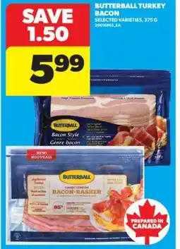 Real Canadian Superstore BUTTERBALL TURKEY BACON, 375 G offer