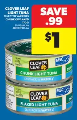 Real Canadian Superstore CLOVER LEAF LIGHT TUNA, 170 G offer