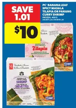 Real Canadian Superstore PC BANANA LEAF SPICY MASALA TILAPIA OR PANANG CURRY SHRIMP, 400 G offer