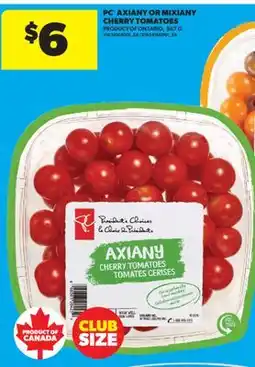 Real Canadian Superstore PC AXIANY OR MIXIANY CHERRY TOMATOES, 567 G offer