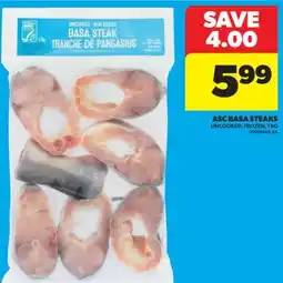 Real Canadian Superstore ASC BASA STEAKS, 1 KG offer