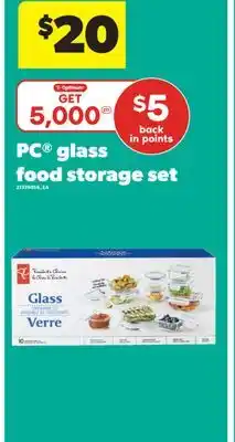 Real Canadian Superstore PC GLASS FOOD STORAGE SET offer