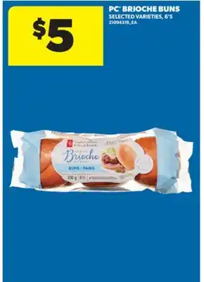 Real Canadian Superstore PC BRIOCHE BUNS, 6'S offer