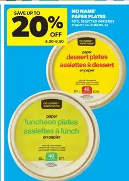 Real Canadian Superstore NO NAME PAPER PLATES, 40'S offer