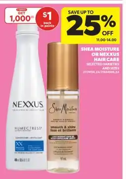 Real Canadian Superstore SHEA MOISTURE OR NEXXUS HAIR CARE offer